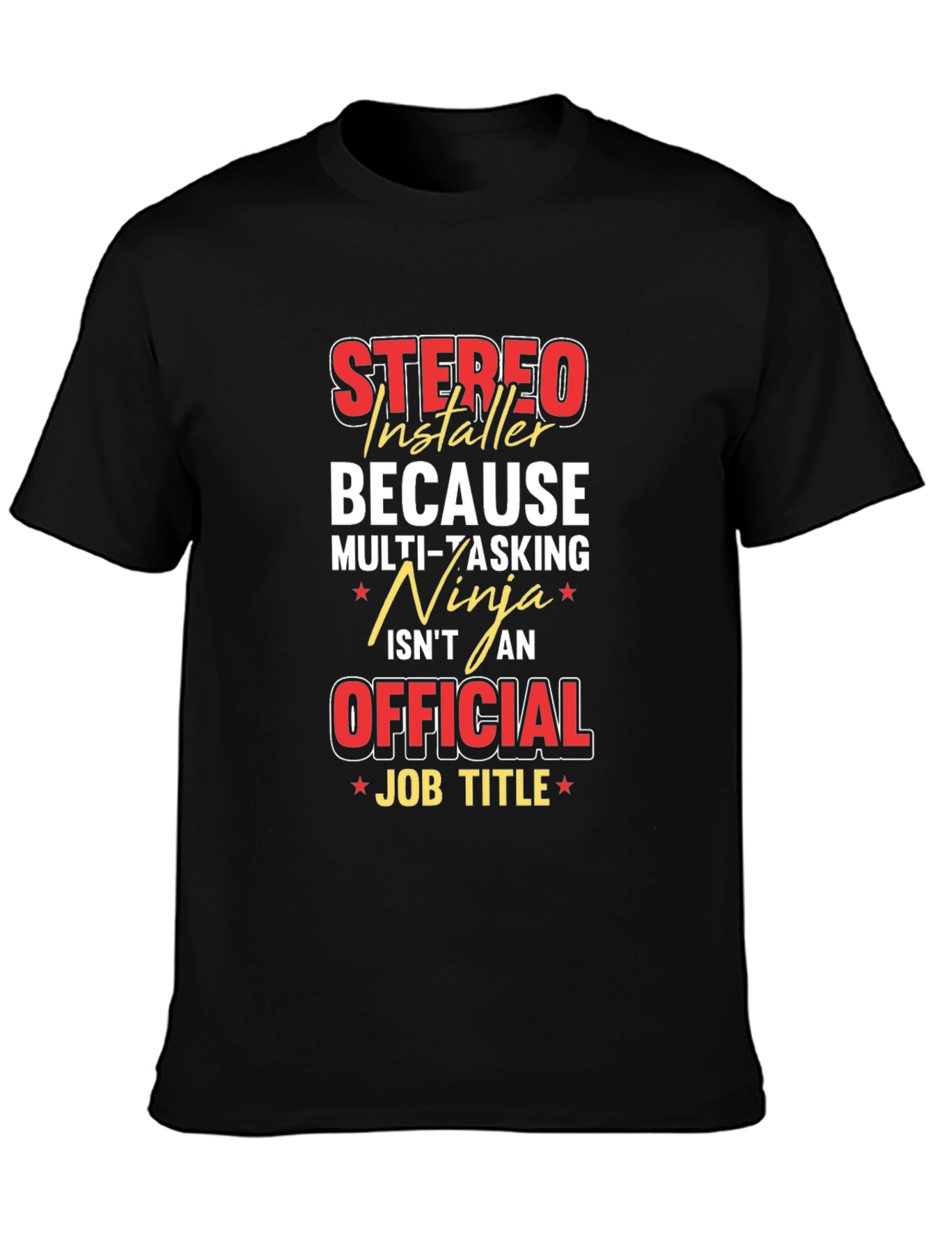 Stereo Installer Funny Job Title T-Shirt