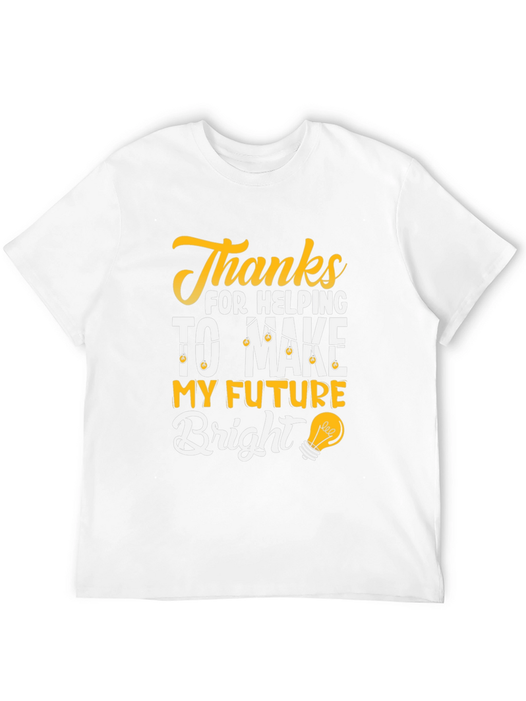 Thanks For Helping T-Shirt