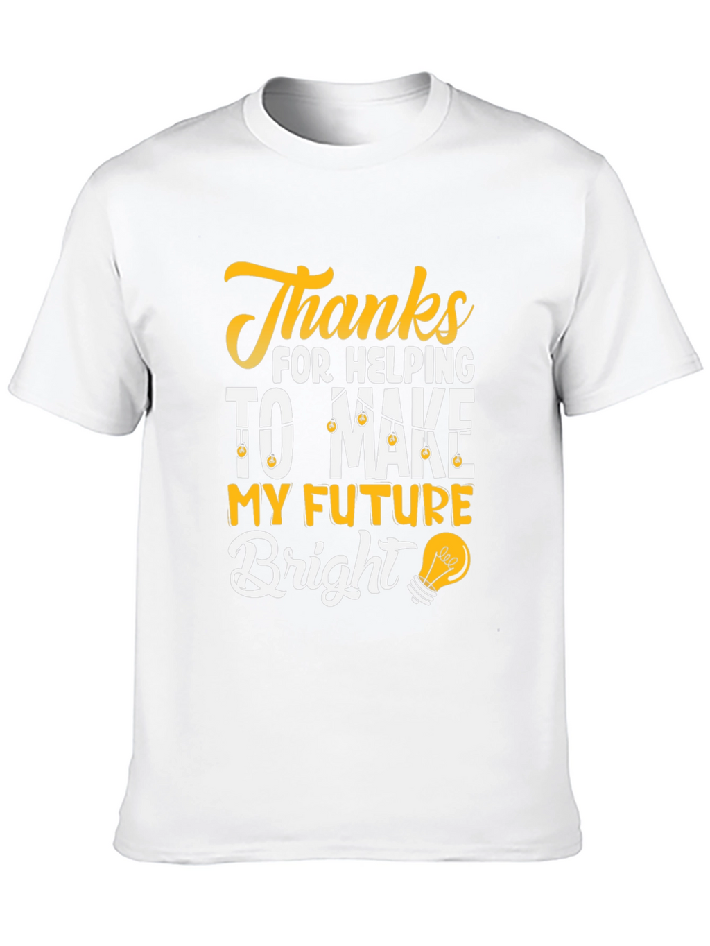 Thanks For Helping T-Shirt
