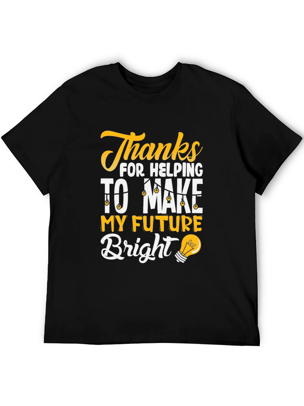 Thanks For Helping T-Shirt
