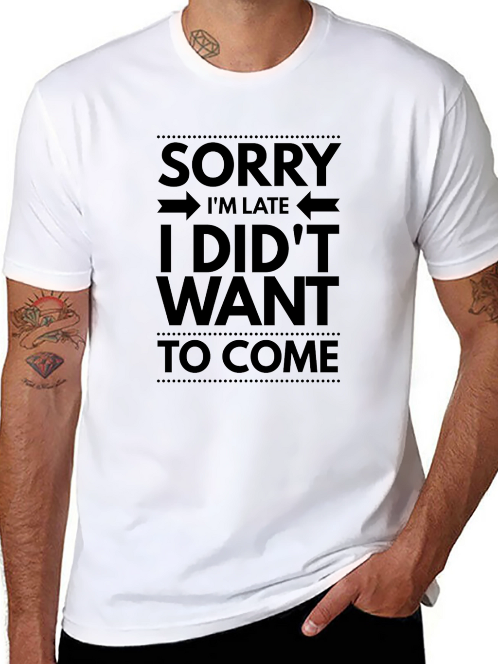 Funny Graphic T-Shirt - Sorry Im Late
