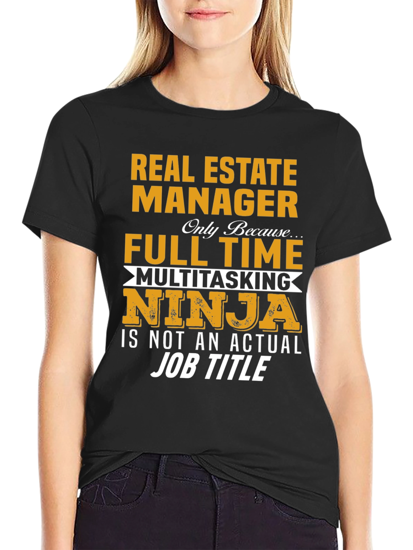 Real Estate Manager T-Shirt: Multitasking Ninja Full Time Job