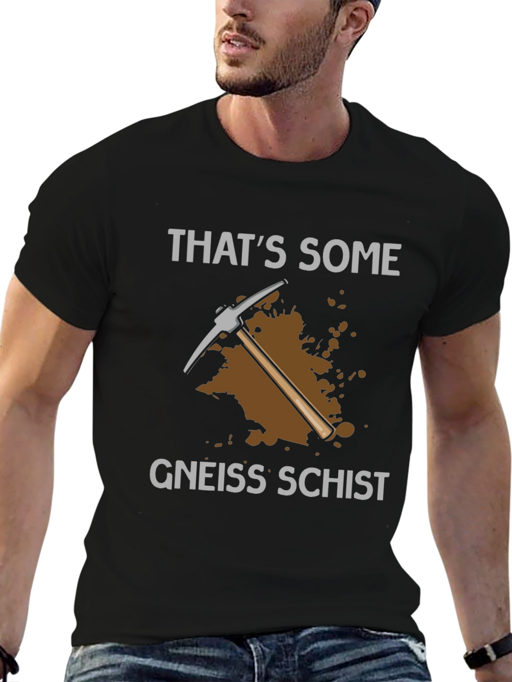 Thats Some Gneiss Schist T-Shirt