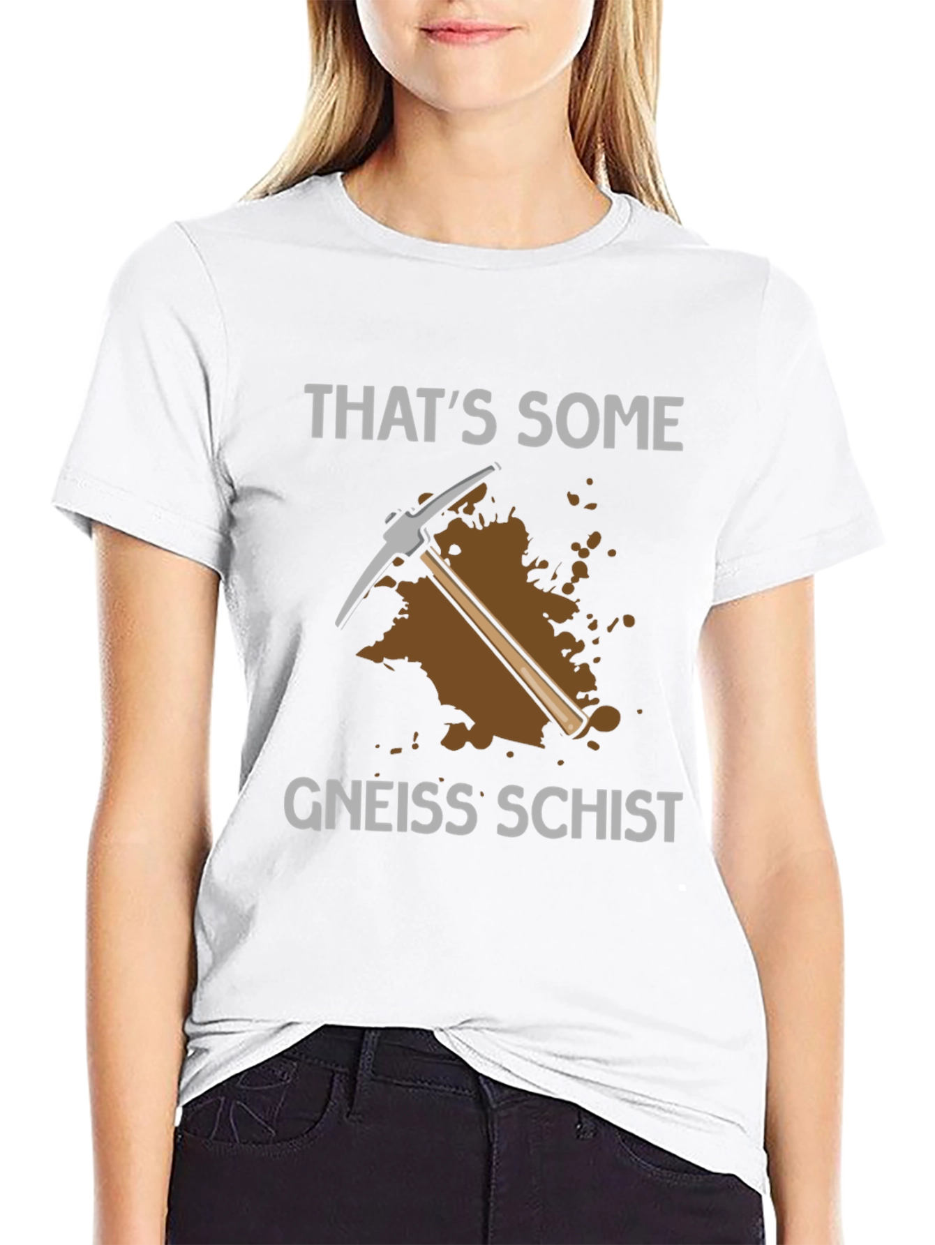 Thats Some Gneiss Schist T-Shirt