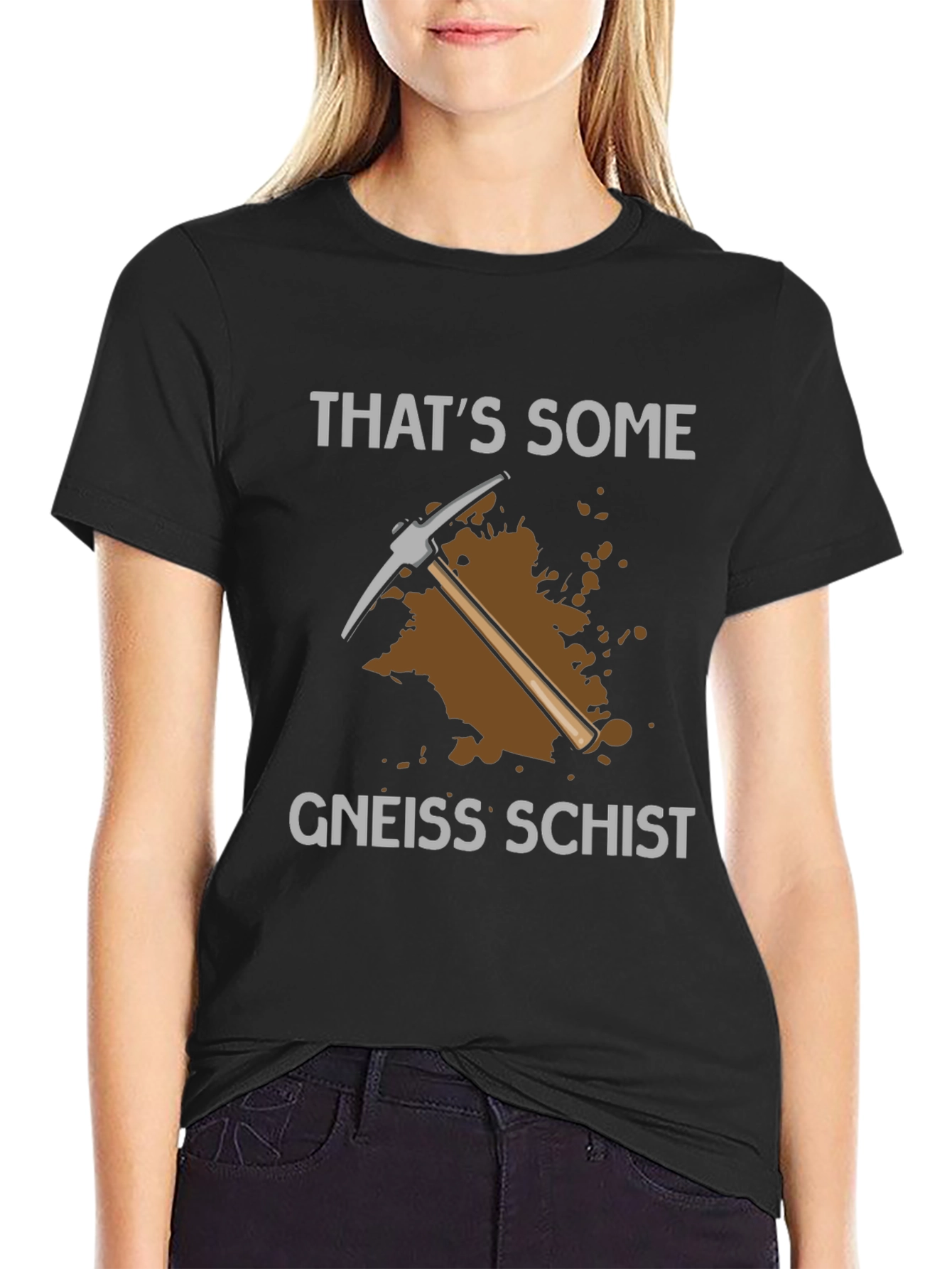 Thats Some Gneiss Schist T-Shirt