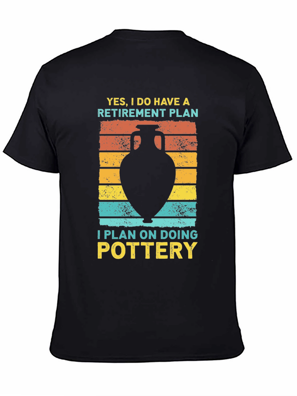 Pottery Retirement Plan T-Shirt