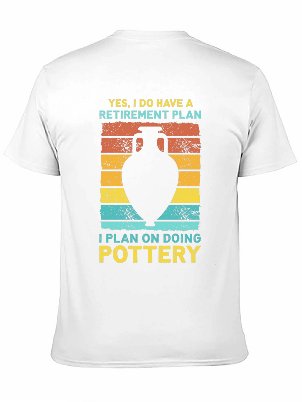 Pottery Retirement Plan T-Shirt