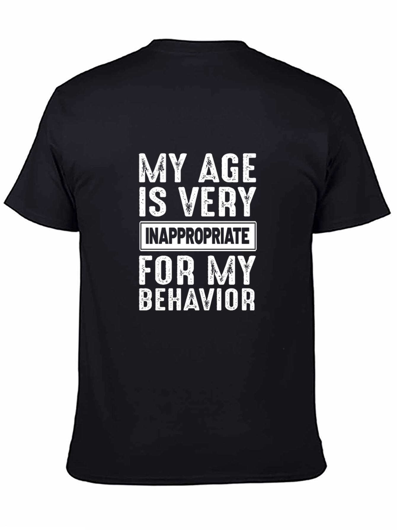 Funny Age Inappropriate T-Shirt