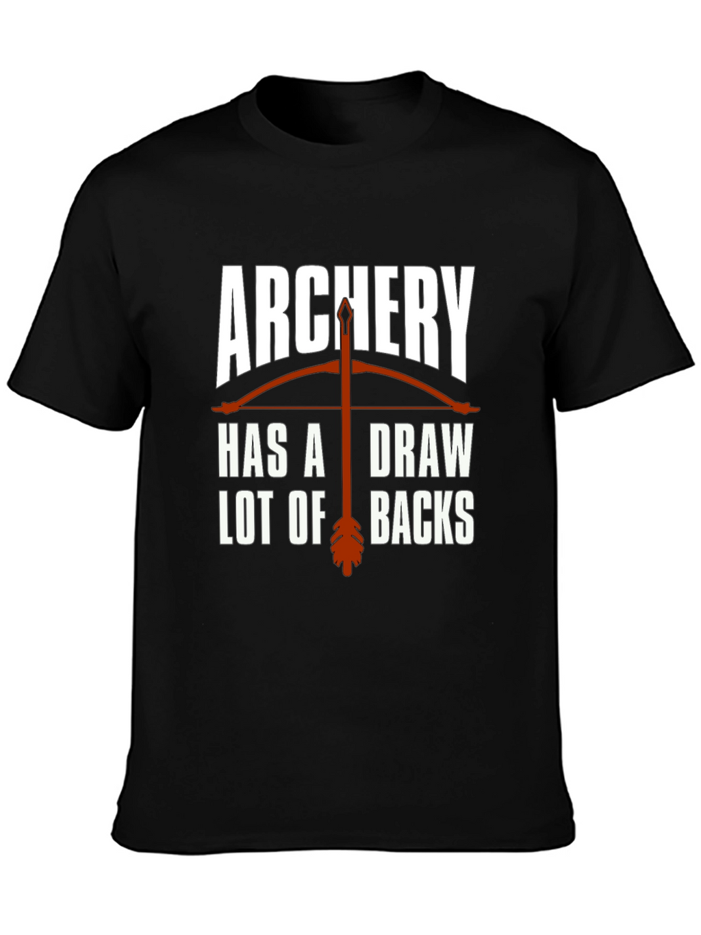 Archery Drawbacks Graphic T-Shirt - Novelty Design