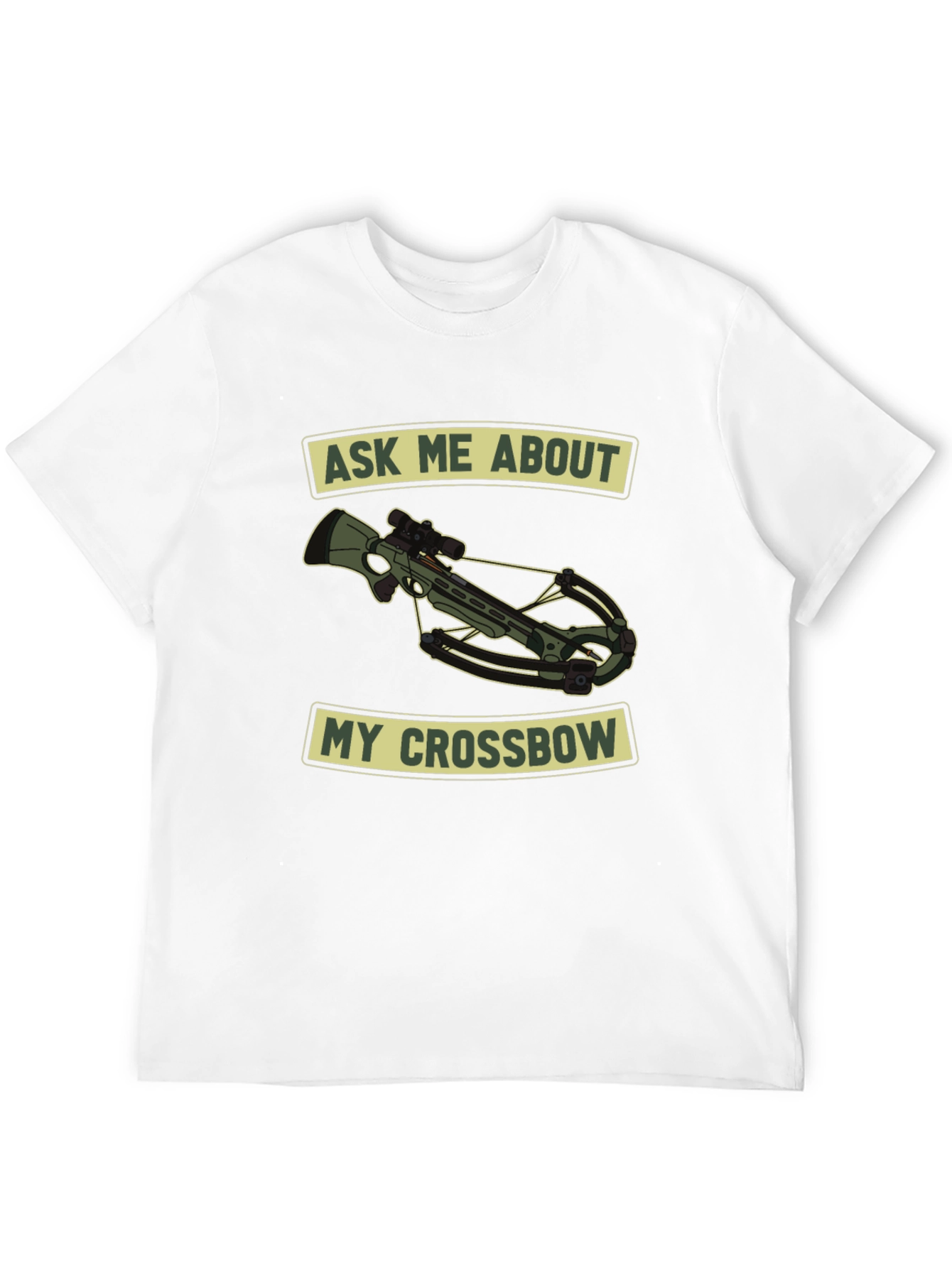 Ask Me About My Crossbow T-Shirt