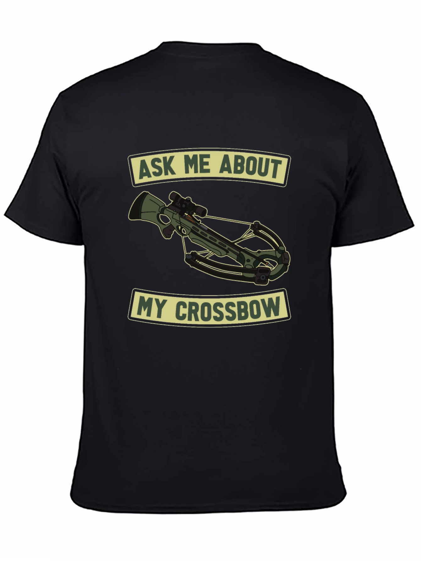 Ask Me About My Crossbow T-Shirt