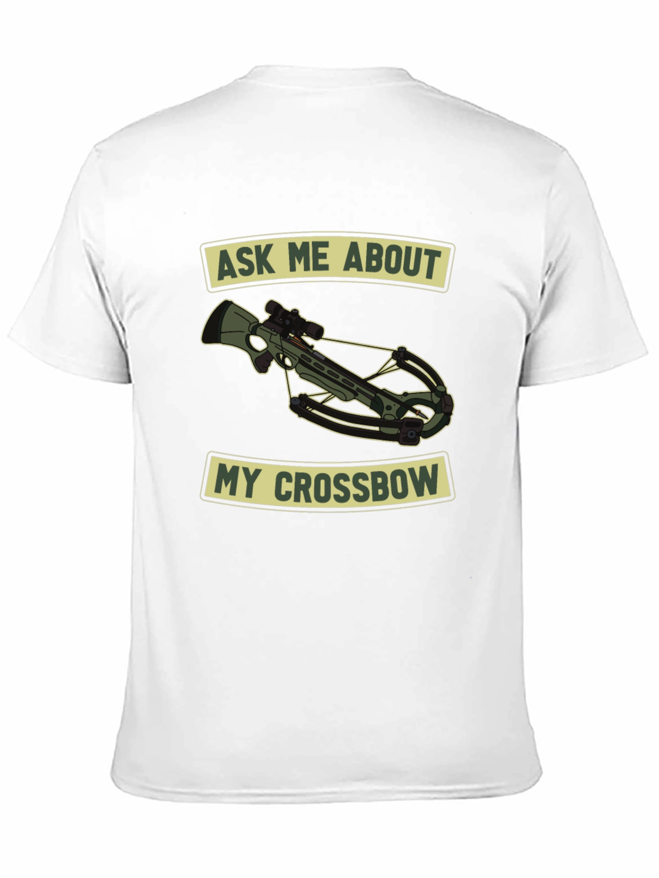 Ask Me About My Crossbow T-Shirt