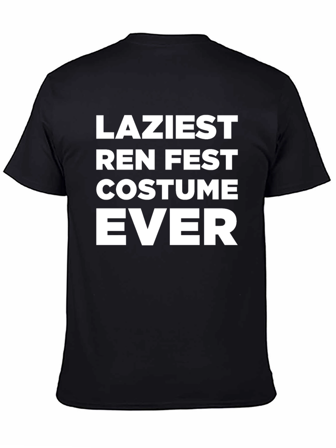Laziest Ren Fest Costume T-Shirt - Renaissance Fair Outfit