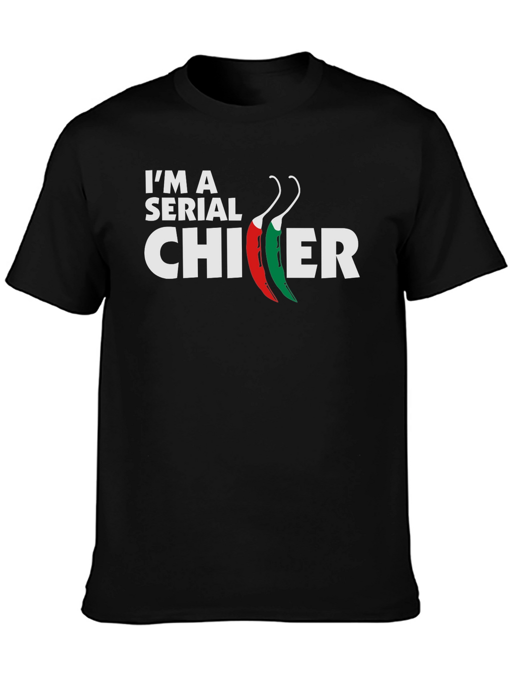 Im a Serial Chiller Funny Chili Pepper T-Shirt