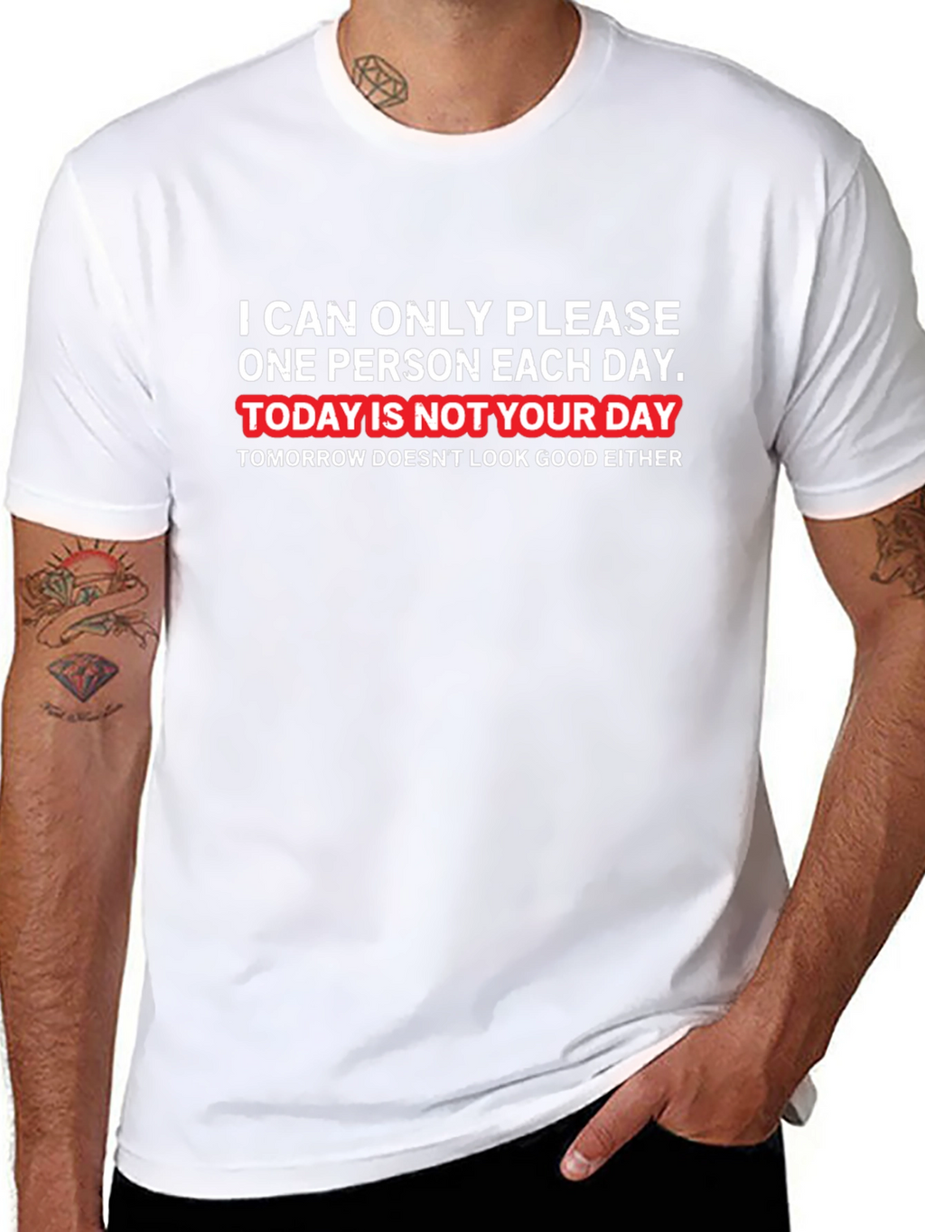 Humorous Graphic T-Shirt - Not Your Day