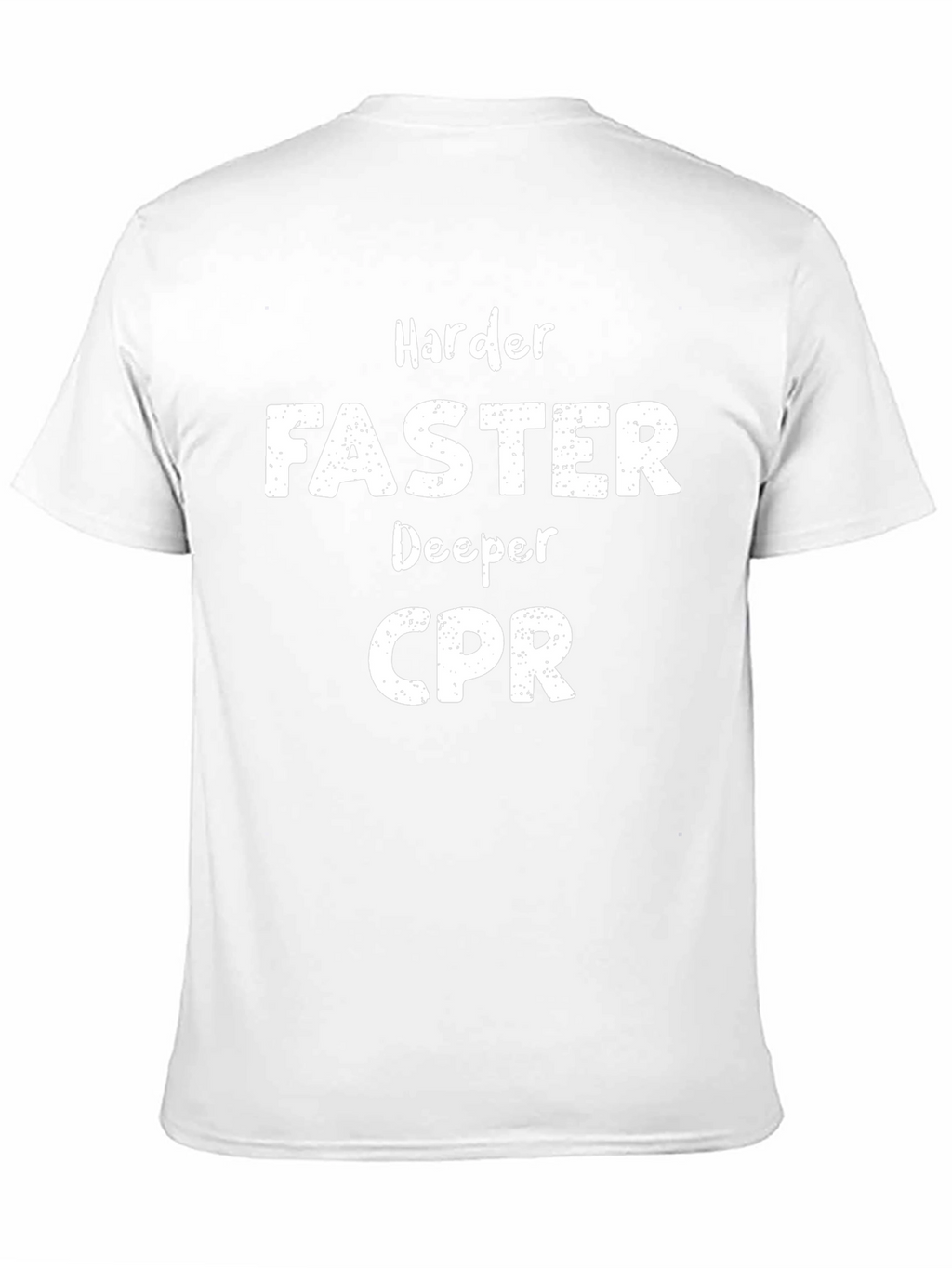 Harder Faster Deeper CPR Graphic Tee