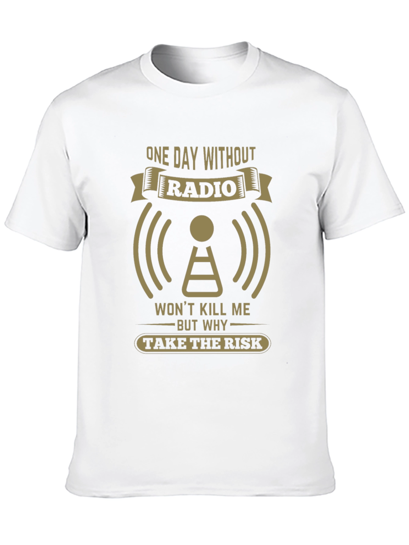 One Day Without Radio T-Shirt
