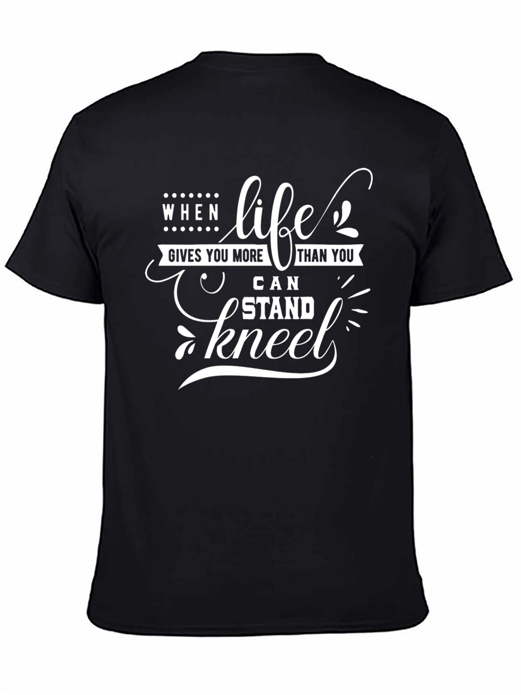 When Life Gives You More T-Shirt