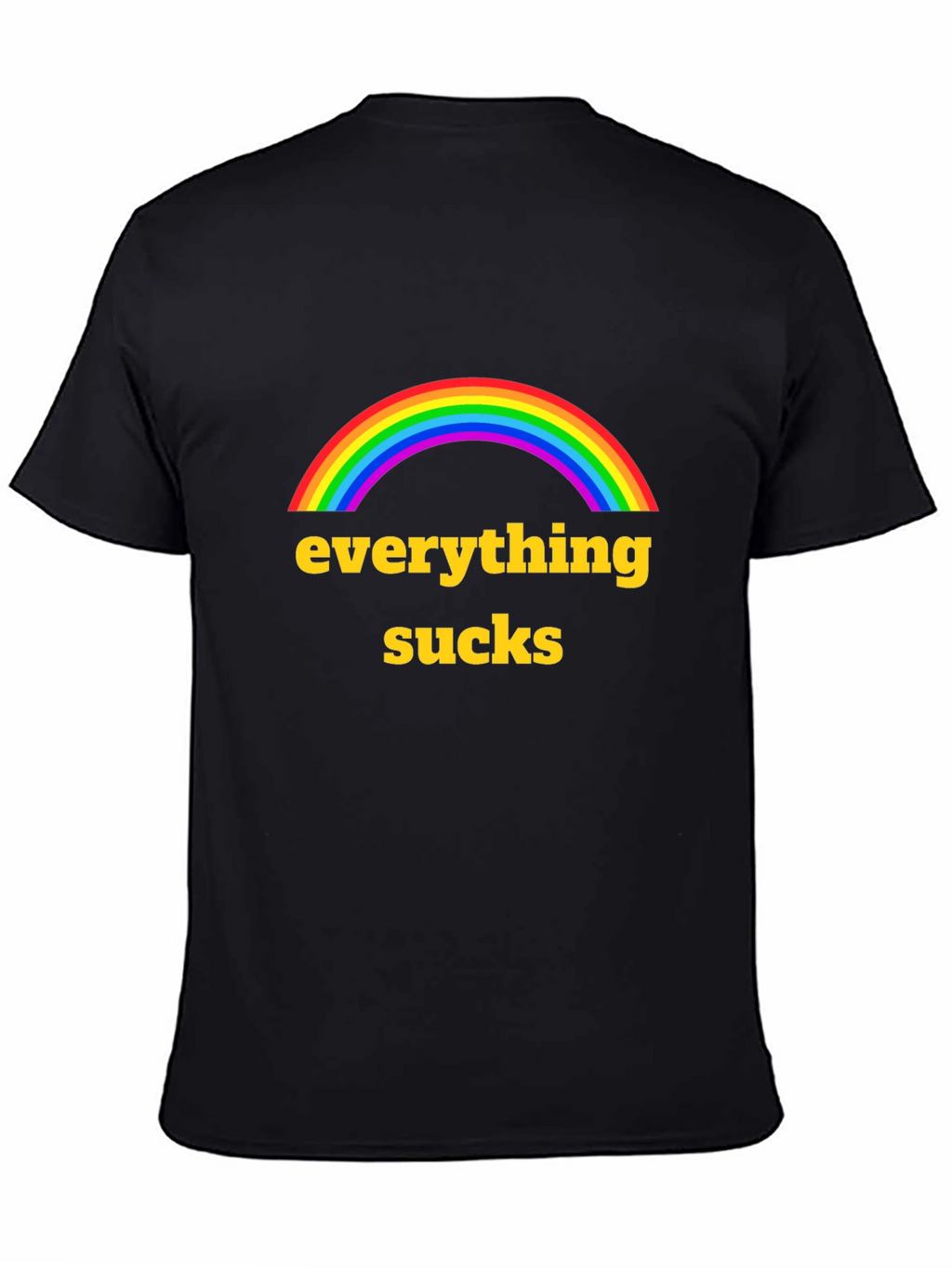 Everything Sucks Rainbow Graphic T-Shirt