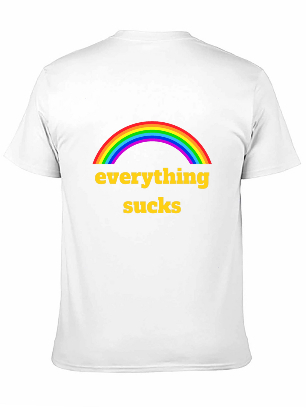 Everything Sucks Rainbow Graphic T-Shirt