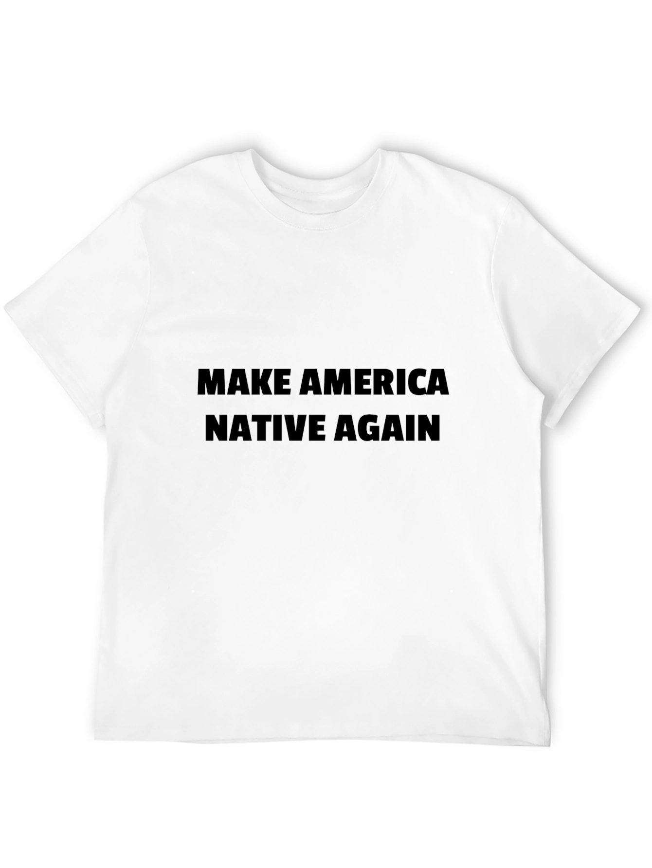 Make America Native Again Black T-Shirt