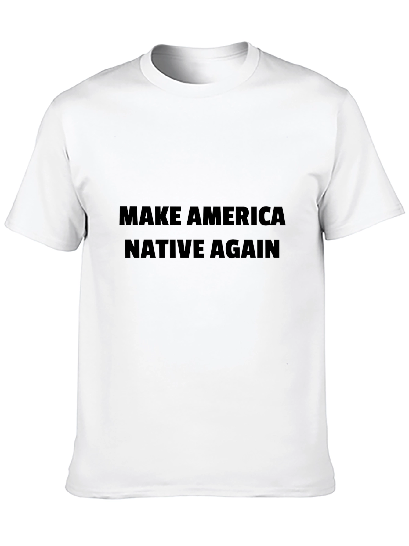 Make America Native Again Black T-Shirt