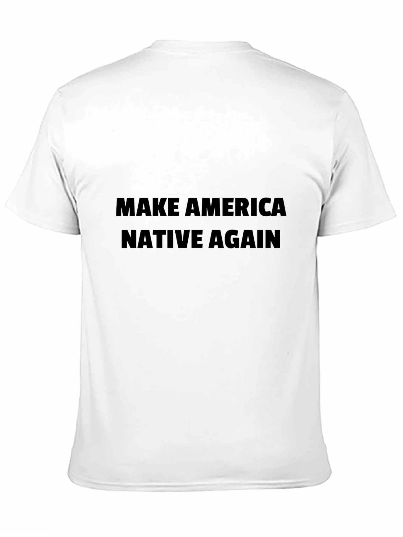 Make America Native Again Black T-Shirt