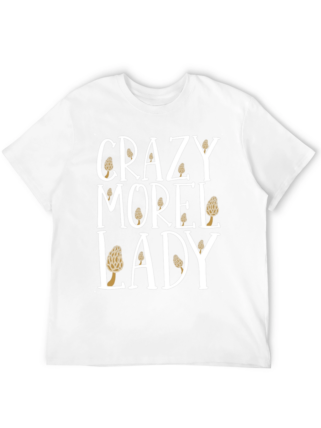 Crazy Morel Lady T-Shirt