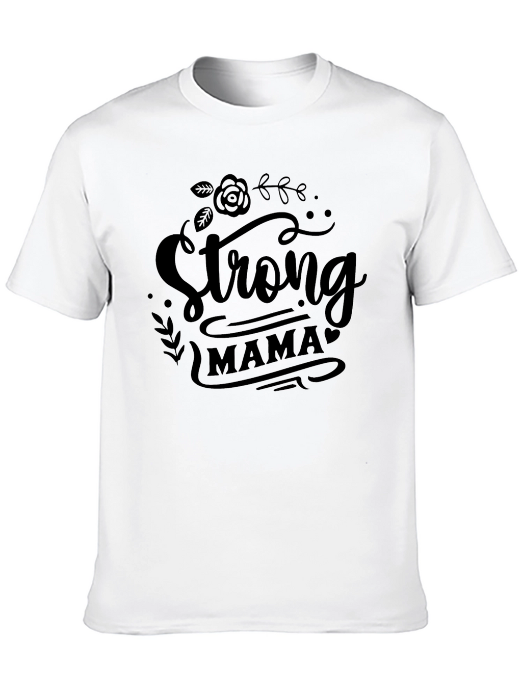 Strong Mama Black T-Shirt
