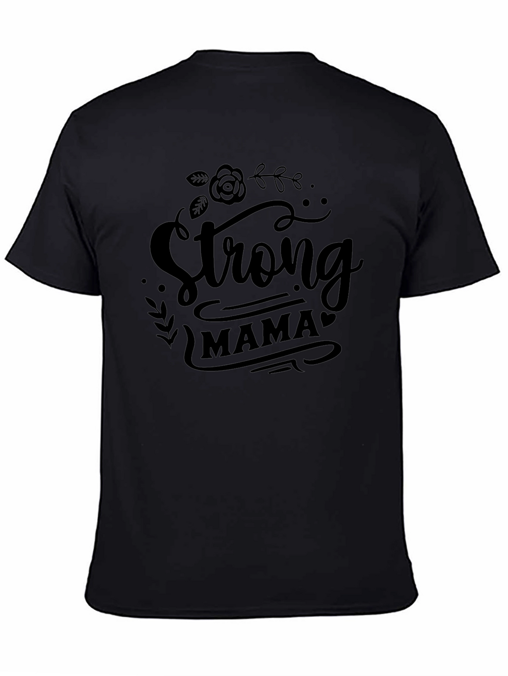 Strong Mama Black T-Shirt