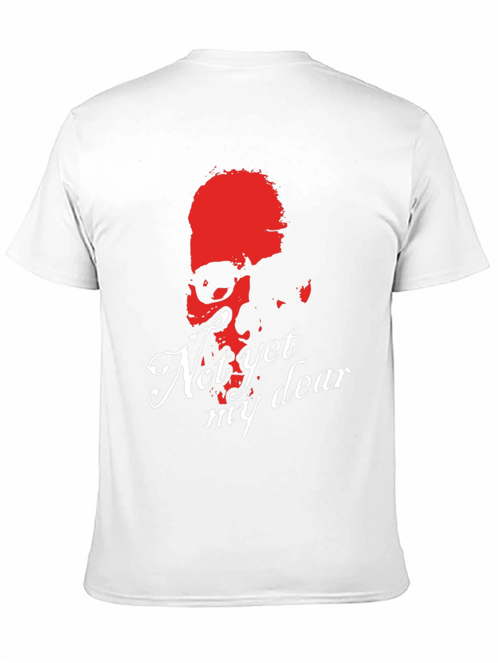 Not Yet My Dear Skull Graphic Tee