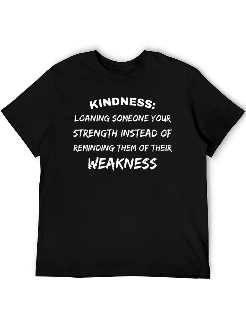 Kindness Quote Black T-Shirt