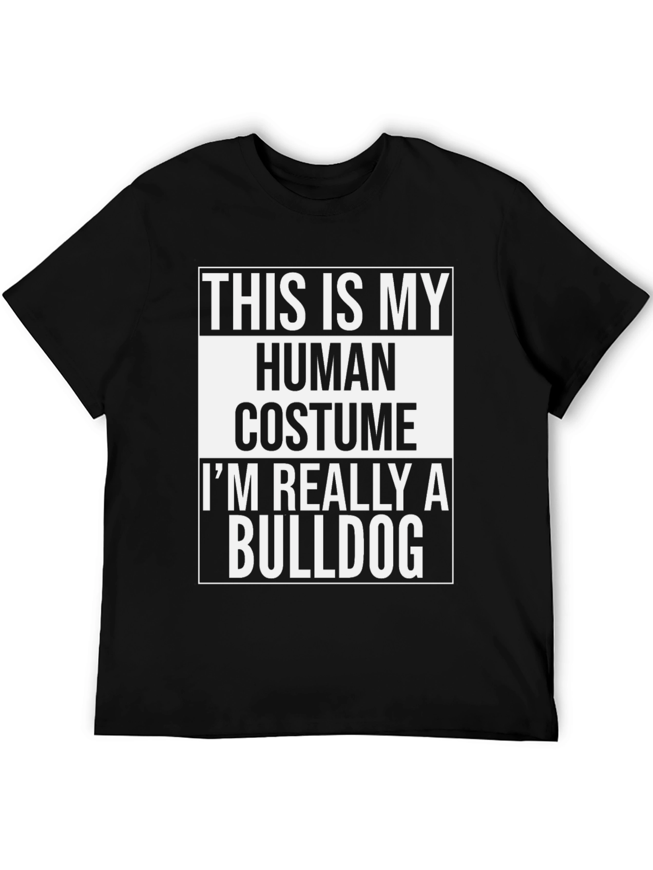 Human Costume Bulldog T-Shirt - Funny Dog Lover Tee
