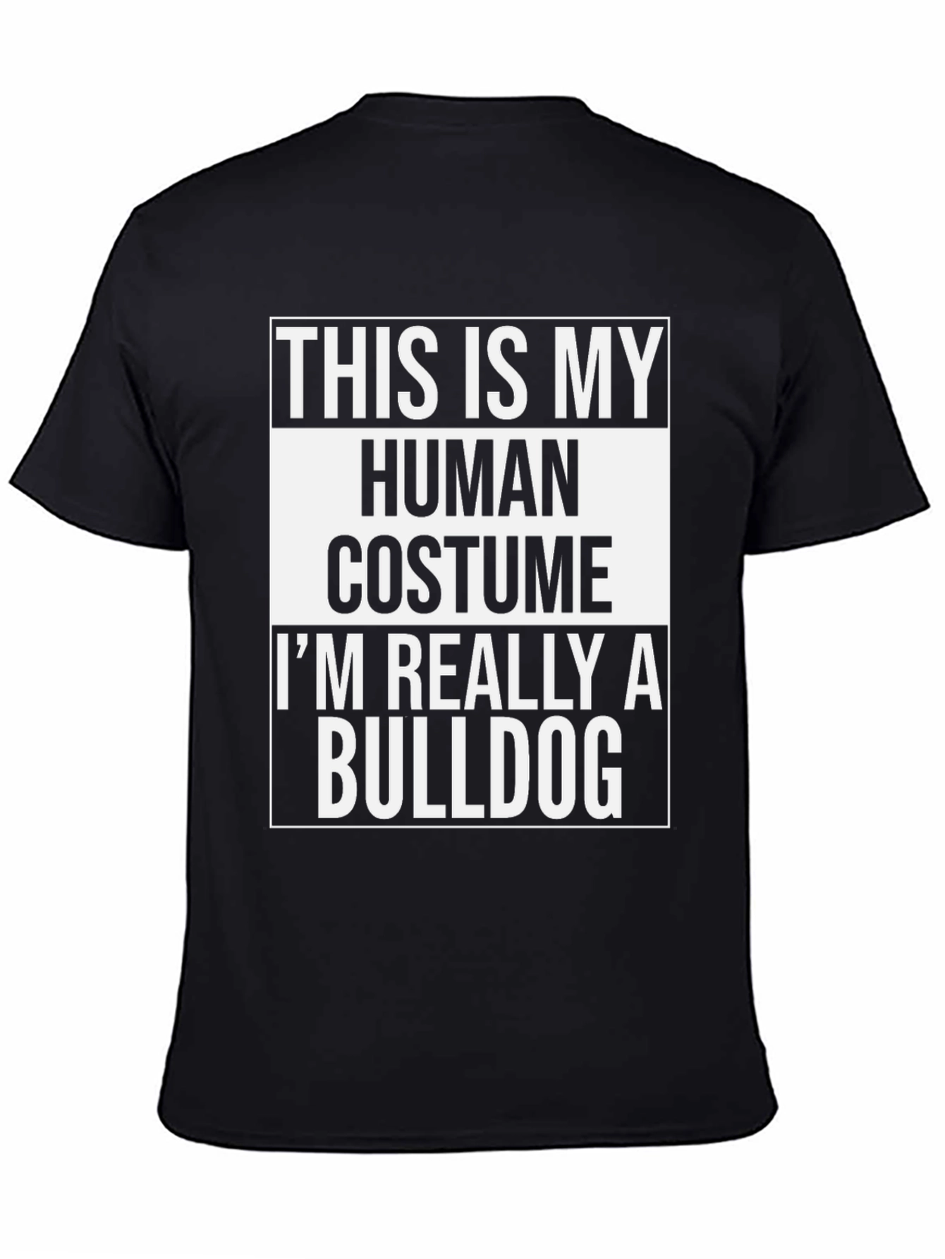 Human Costume Bulldog T-Shirt - Funny Dog Lover Tee