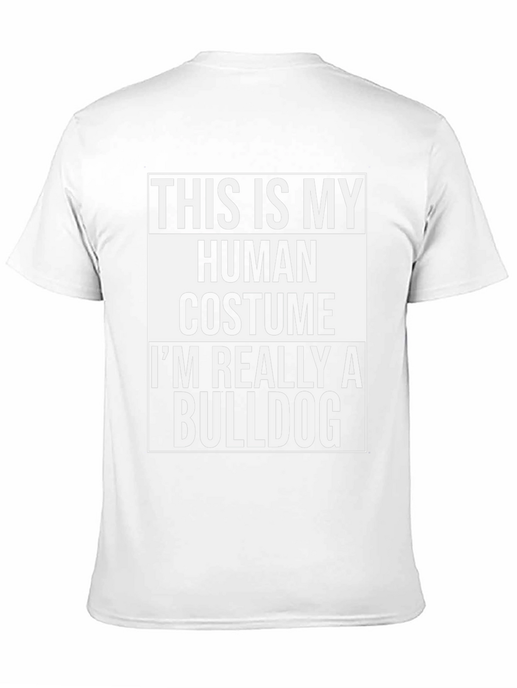 Human Costume Bulldog T-Shirt - Funny Dog Lover Tee