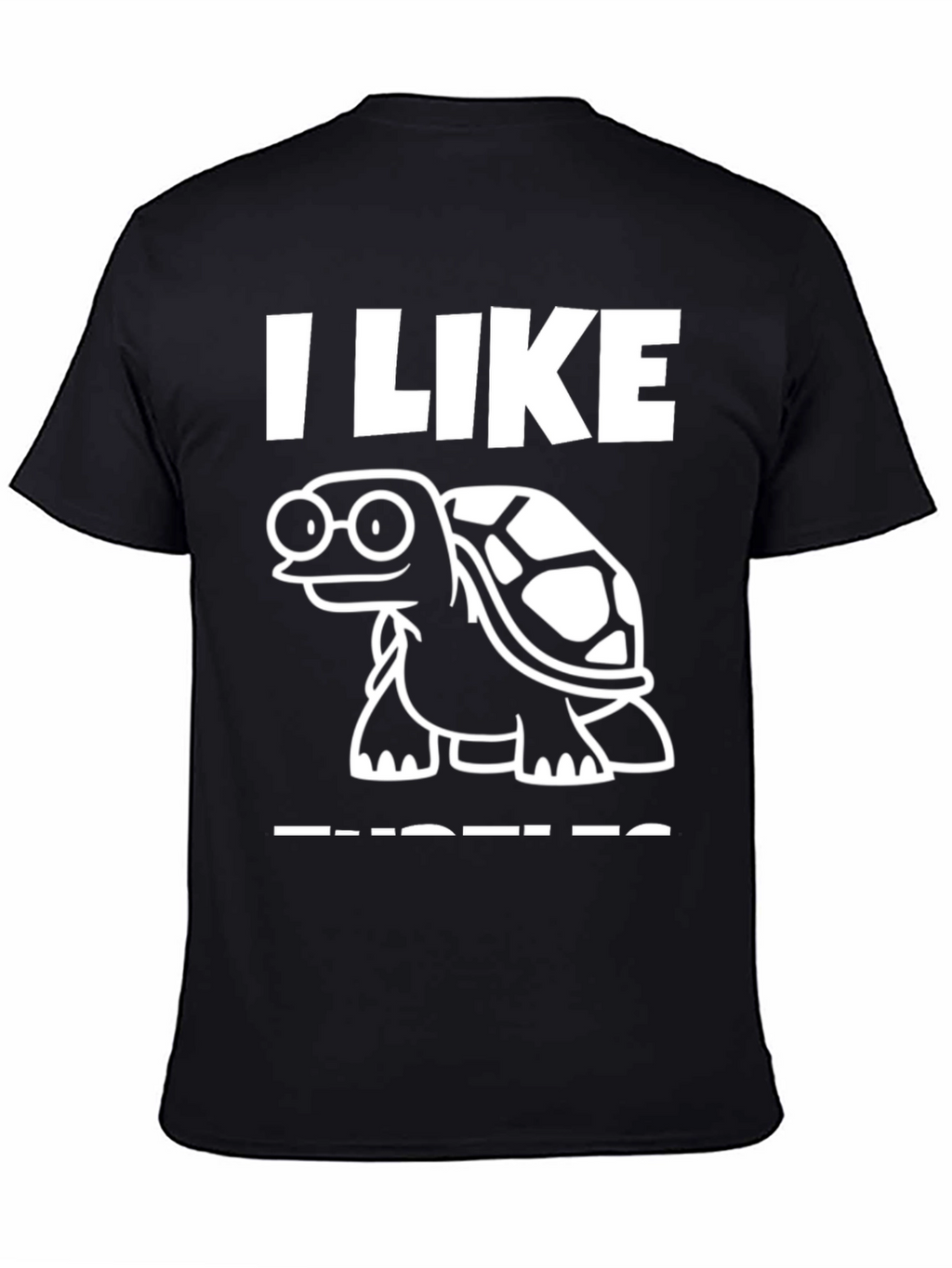 I Like Turtles Graphic Tee