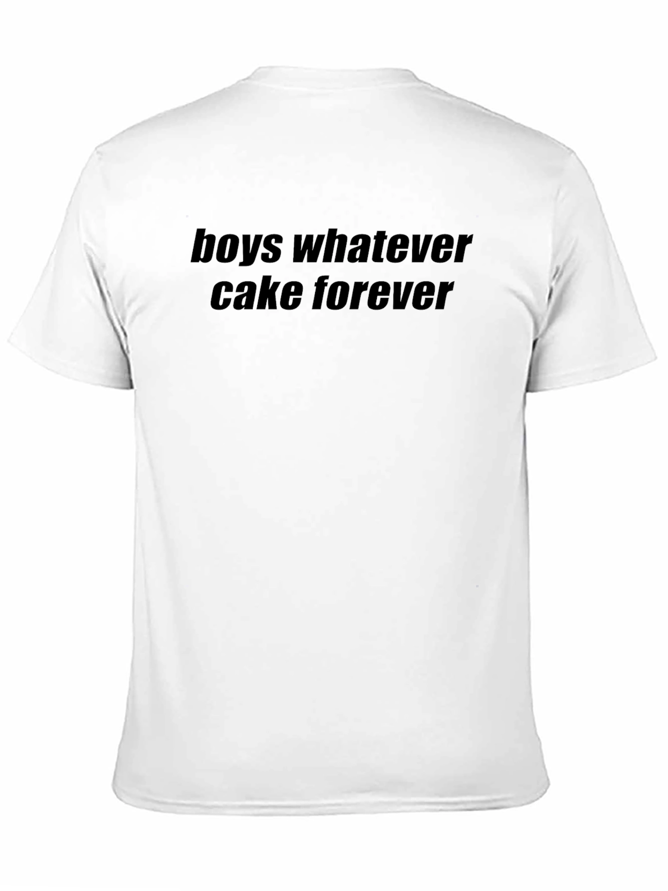Boys Whatever Cake Forever T-Shirt - Unisex
