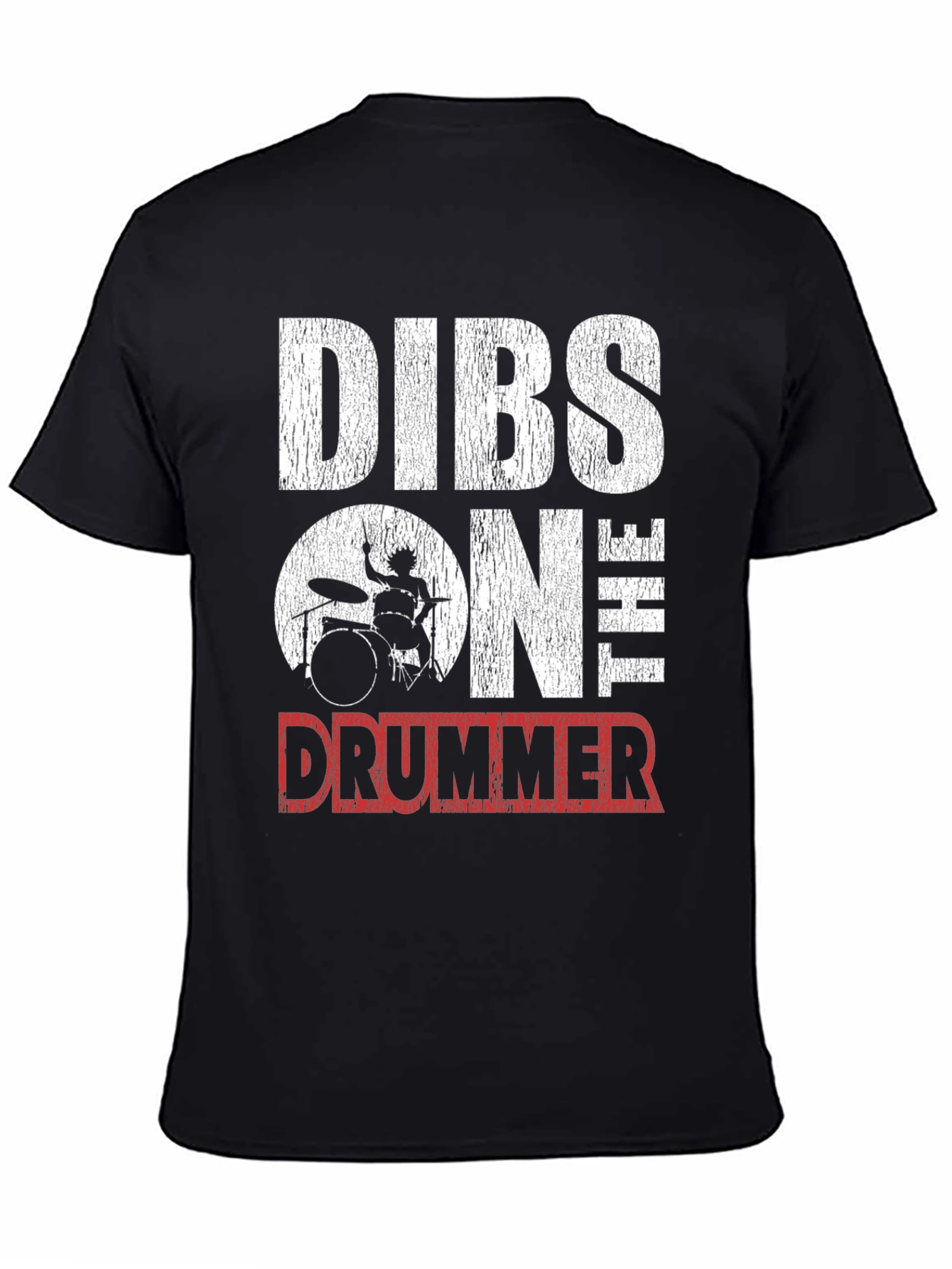 Dibs On The Drummer T-Shirt