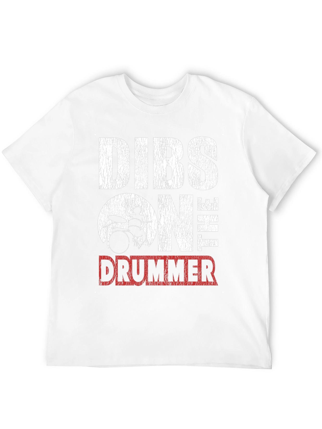 Dibs On The Drummer T-Shirt
