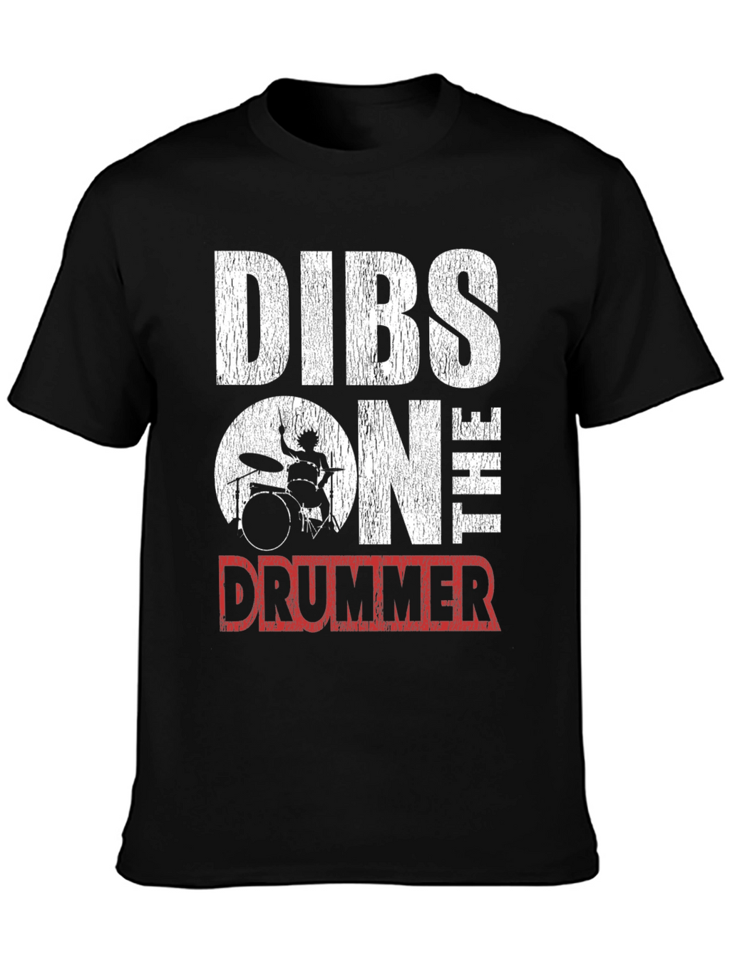 Dibs On The Drummer T-Shirt
