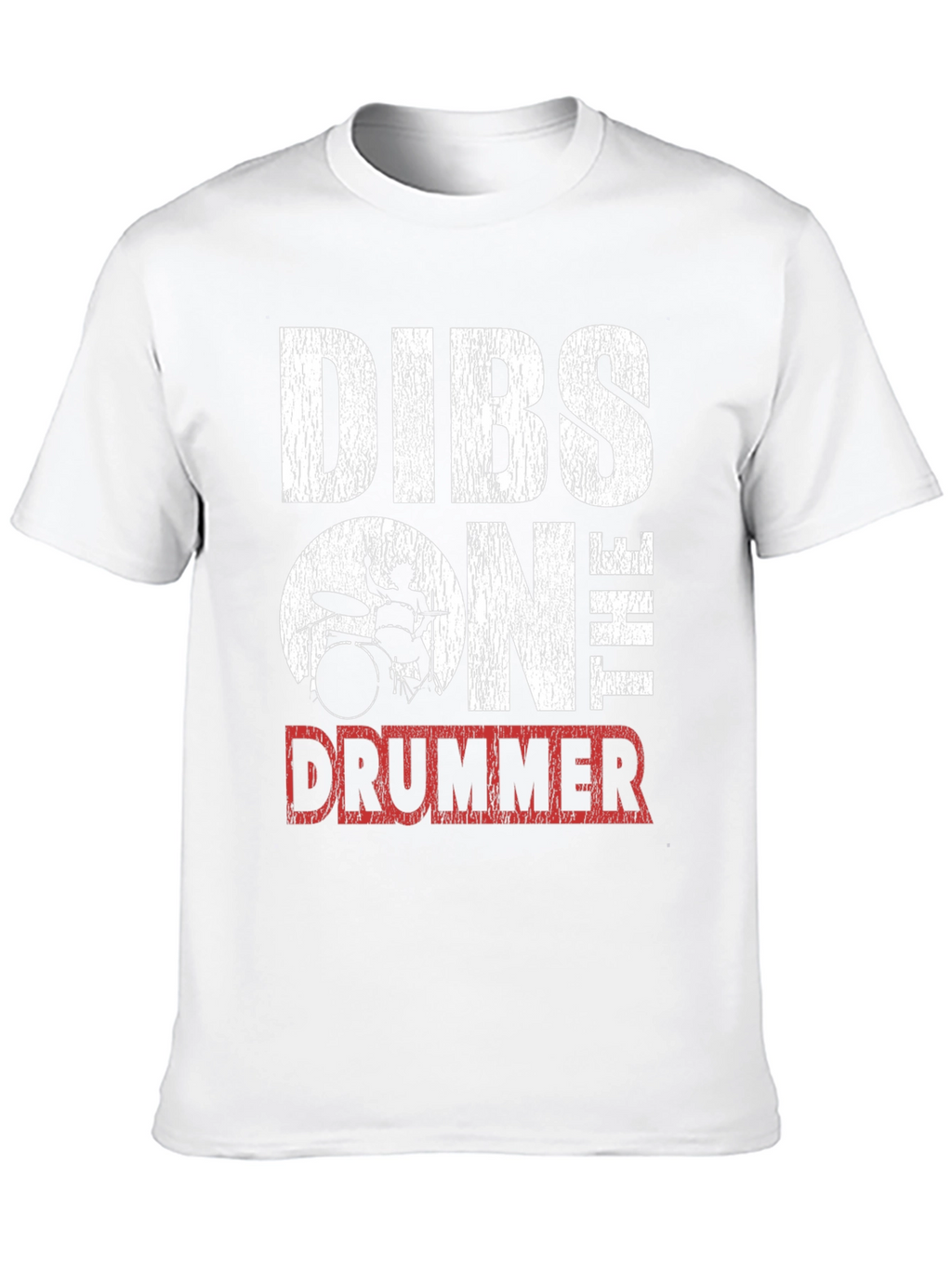 Dibs On The Drummer T-Shirt