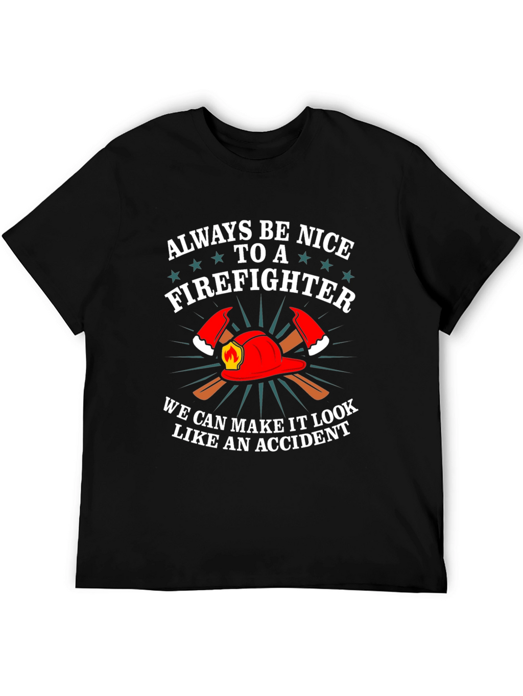 Firefighter Graphic Tee - Funny Fireman T-Shirt