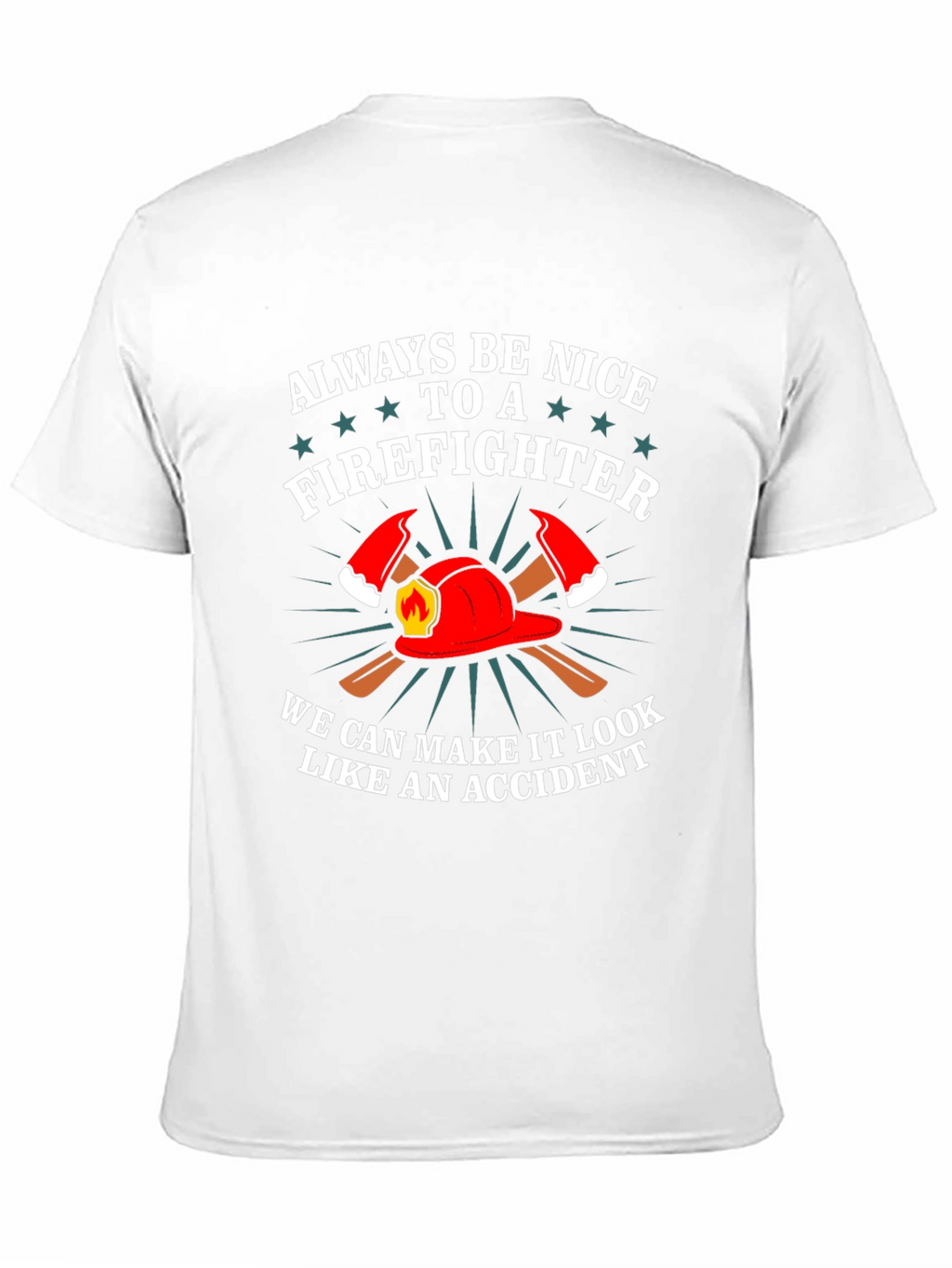 Firefighter Graphic Tee - Funny Fireman T-Shirt