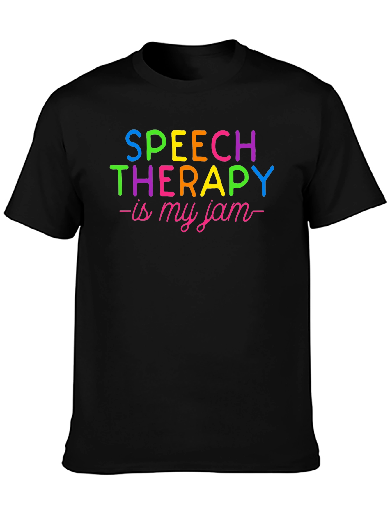 Speech Therapy is My Jam T-Shirt - Colorful Tee