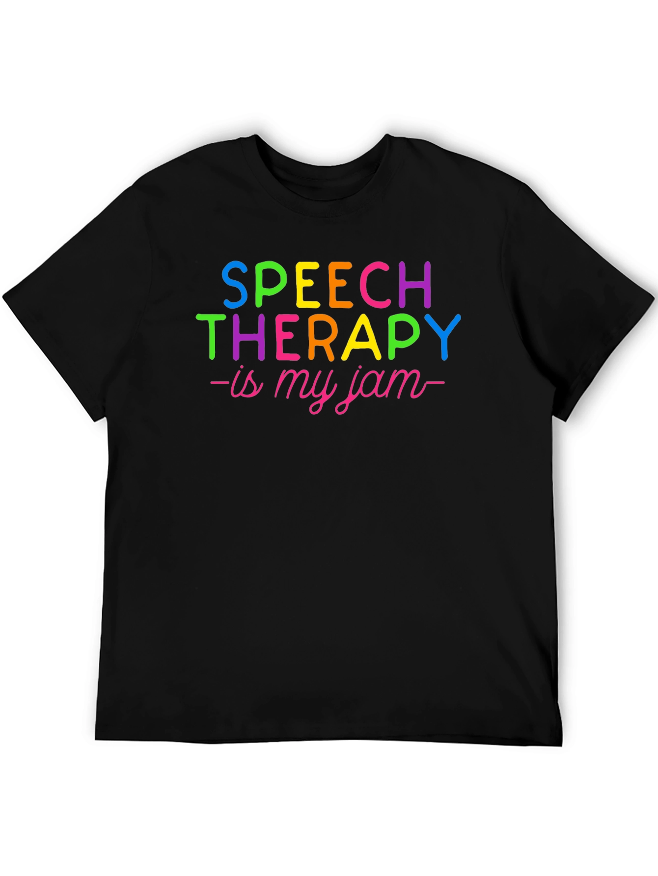 Speech Therapy is My Jam T-Shirt - Colorful Tee