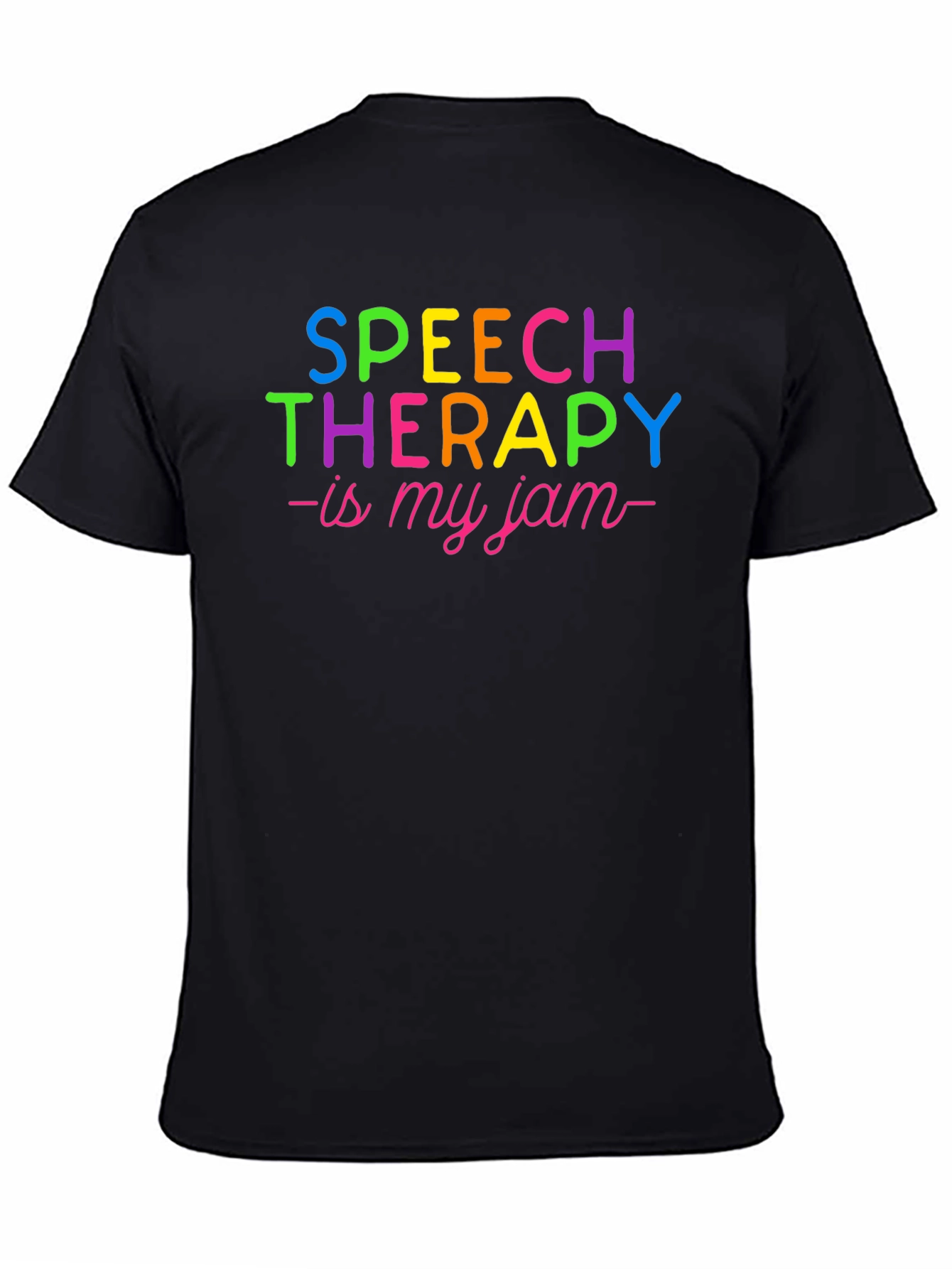 Speech Therapy is My Jam T-Shirt - Colorful Tee