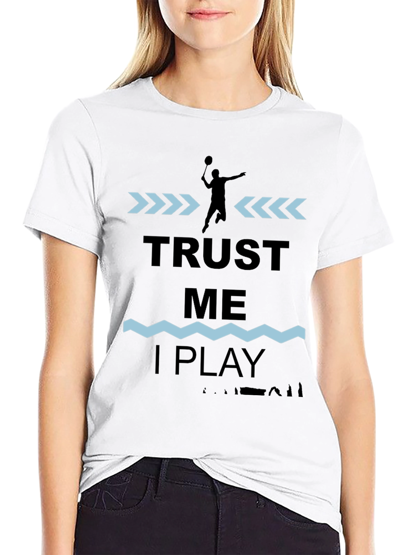 Trust Me I Play Badminton Graphic T-Shirt