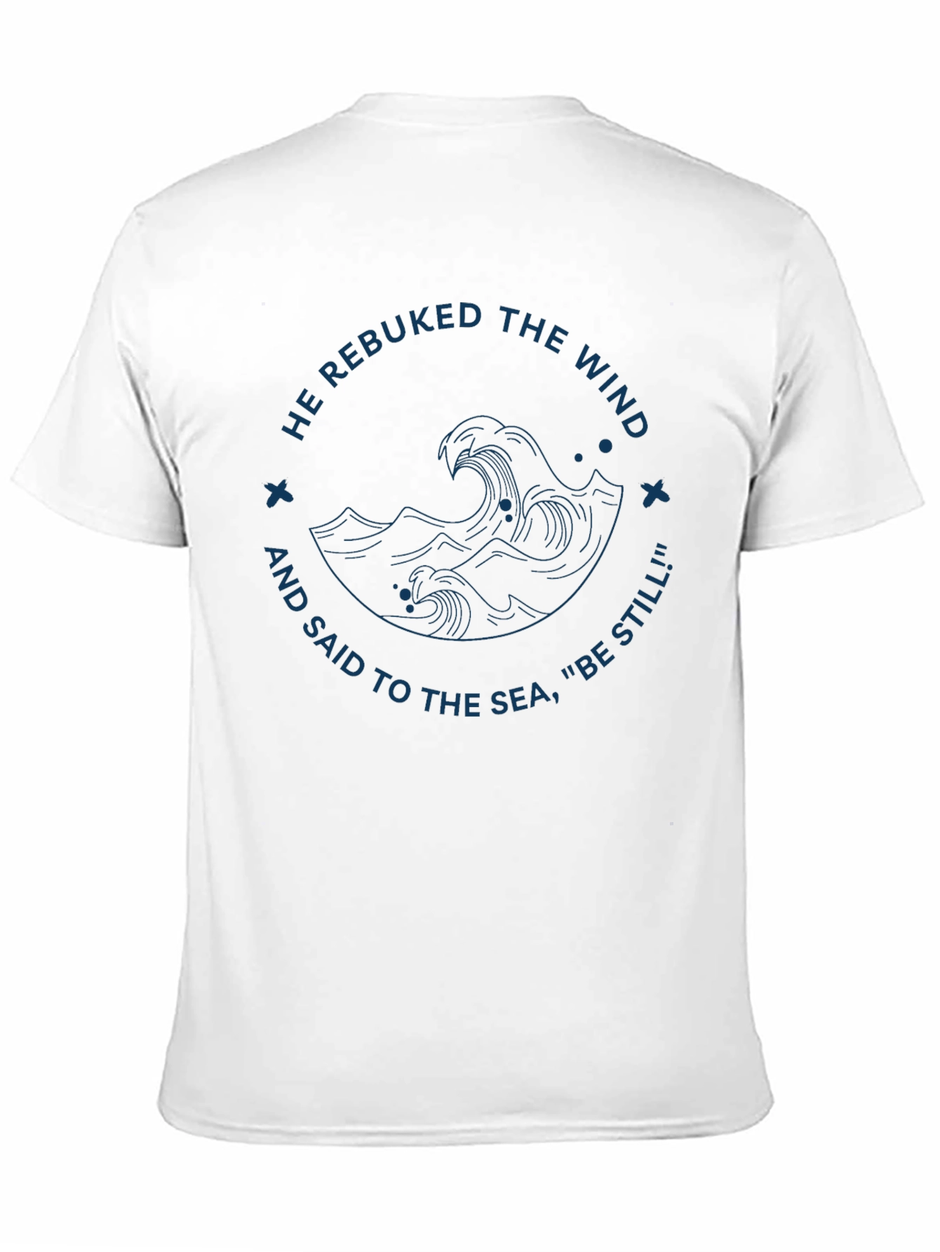 Faith-Inspired Tee: He Rebuked the Wind