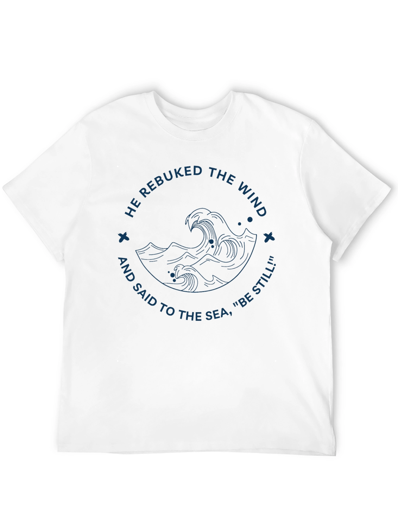 Faith-Inspired Tee: He Rebuked the Wind
