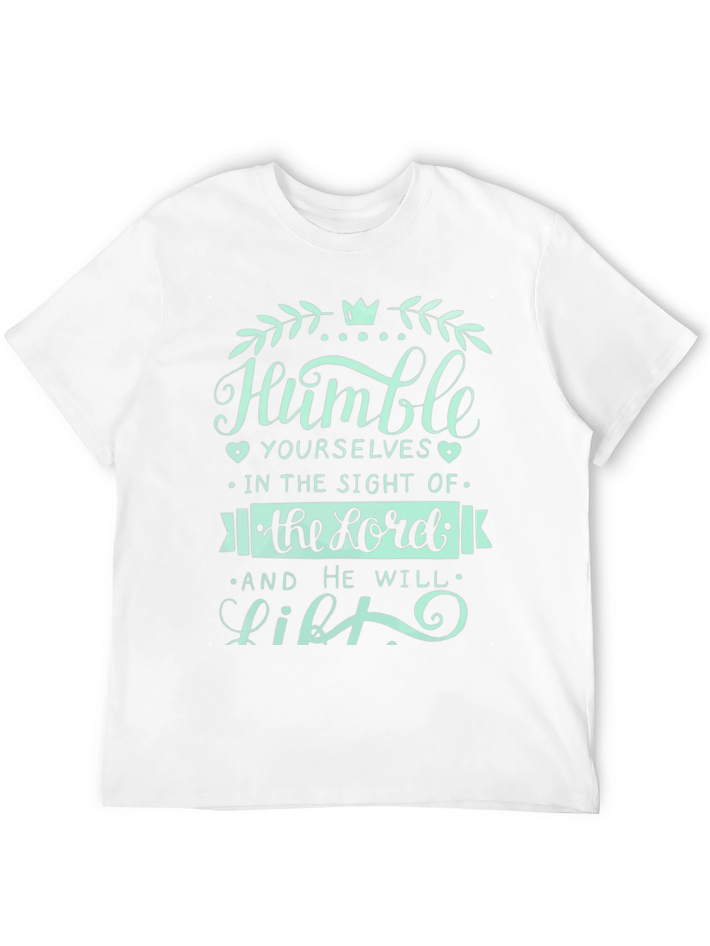Humble Yourselves Graphic T-Shirt
